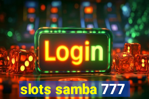 slots samba 777